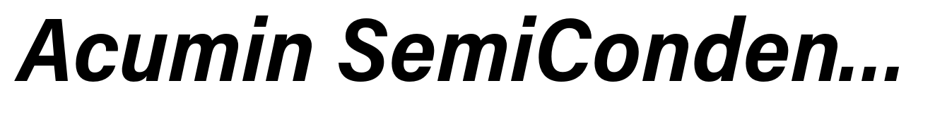 Acumin SemiCondensed Bold Italic